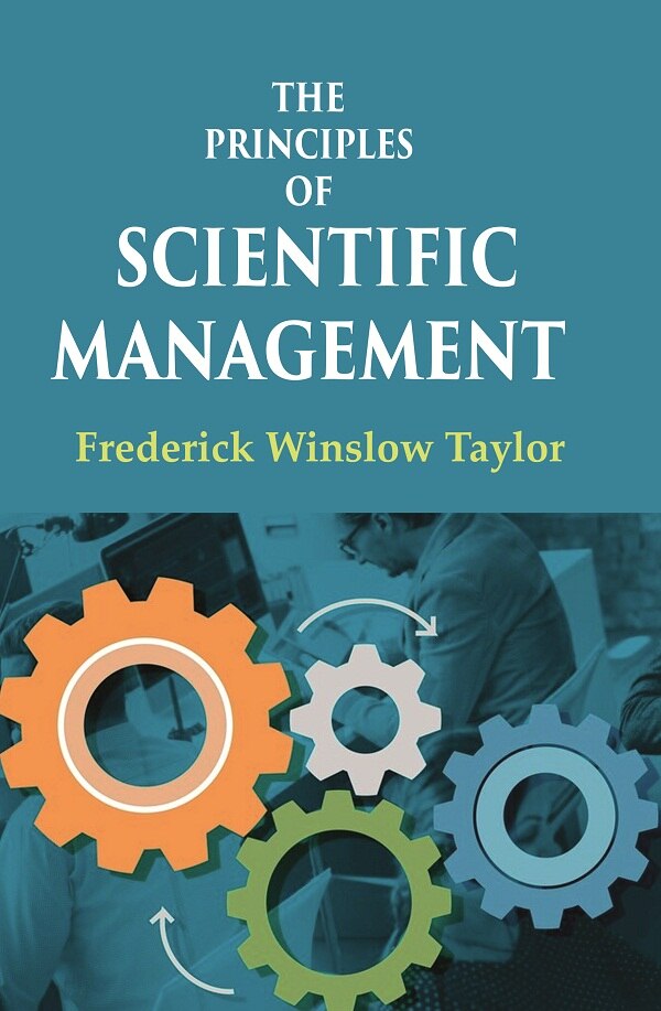 The Principles of Scientific Management - Gyan Books - Swadesiicart