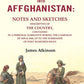 The Expedition Into Affghanistan: Notes And Sketches Descriptive Of The Country, Contained In A 1839 1840 - Gyan Books - Swadesiicart