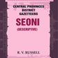 Central Provinces District Gazetteers: Seoni (Descriptive) 21st, Vol. A - Gyan Books - Swadesiicart