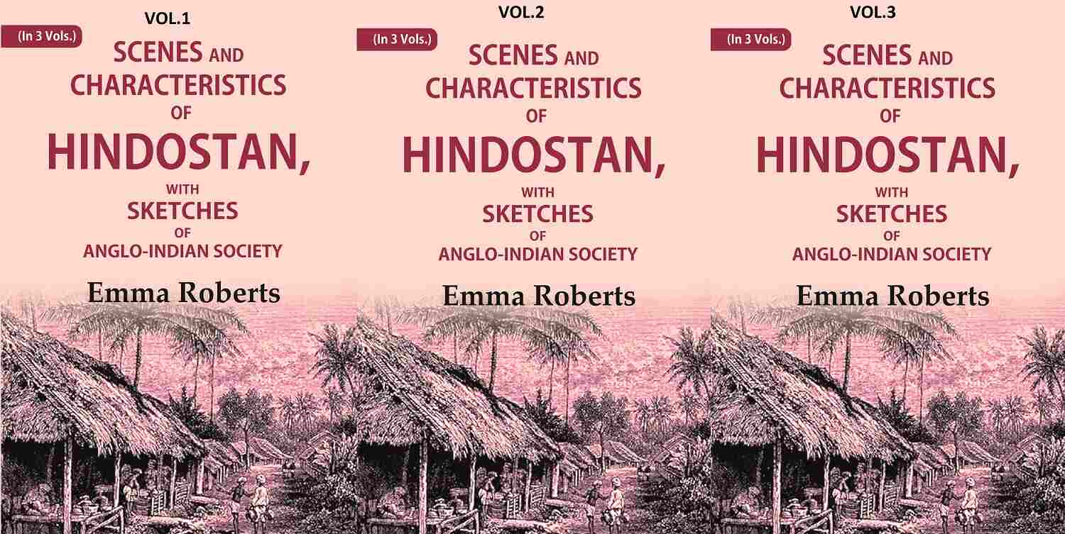 Scenes and characteristics of Hindostan: With Sketches of Anglo-Indian Society 3 Vols. Set - Gyan Books - Swadesiicart