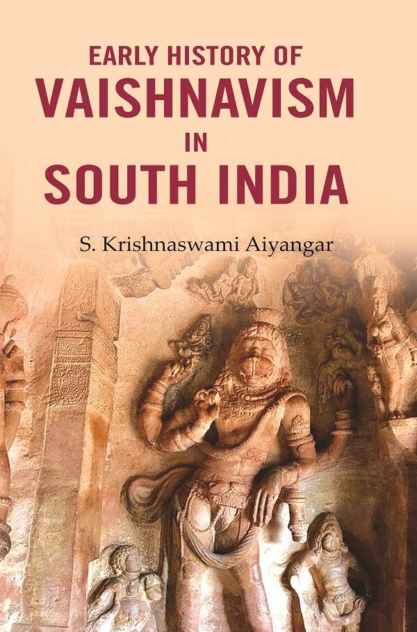 Early History of Vaishnavism in South India - Gyan Books - Swadesiicart
