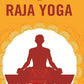 A Series of Lessons in Raja Yoga - Gyan Books