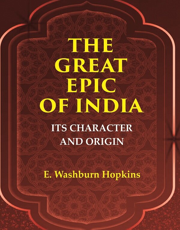 The Great Epic of India: Its Character and Origin - Gyan Books - Swadesiicart
