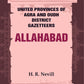 United Provinces of Agra and Oudh District Gazetteers: Allahabad Vol. III - Gyan Books - Swadesiicart