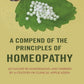 A Compend of the Principles of Homeopathy: As Taught by Hahnemann and Verified by a Century of Clinical Application - Gyan Books - Swadesiicart