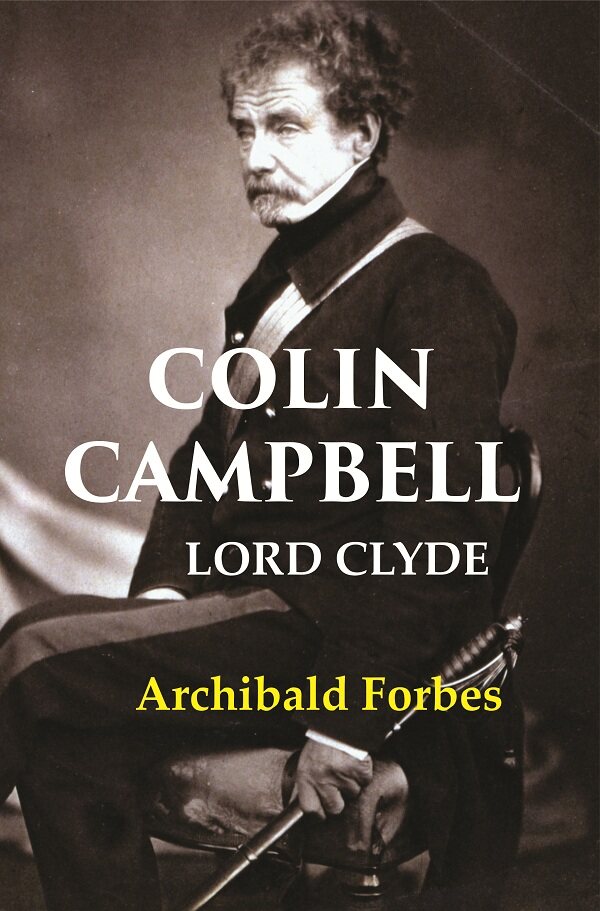Colin Campbell: Lord Clyde - Gyan Books - Swadesiicart