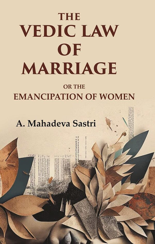 The Vedic Law of Marriage: Or the Emancipation of Women - Gyan Books - Swadesiicart