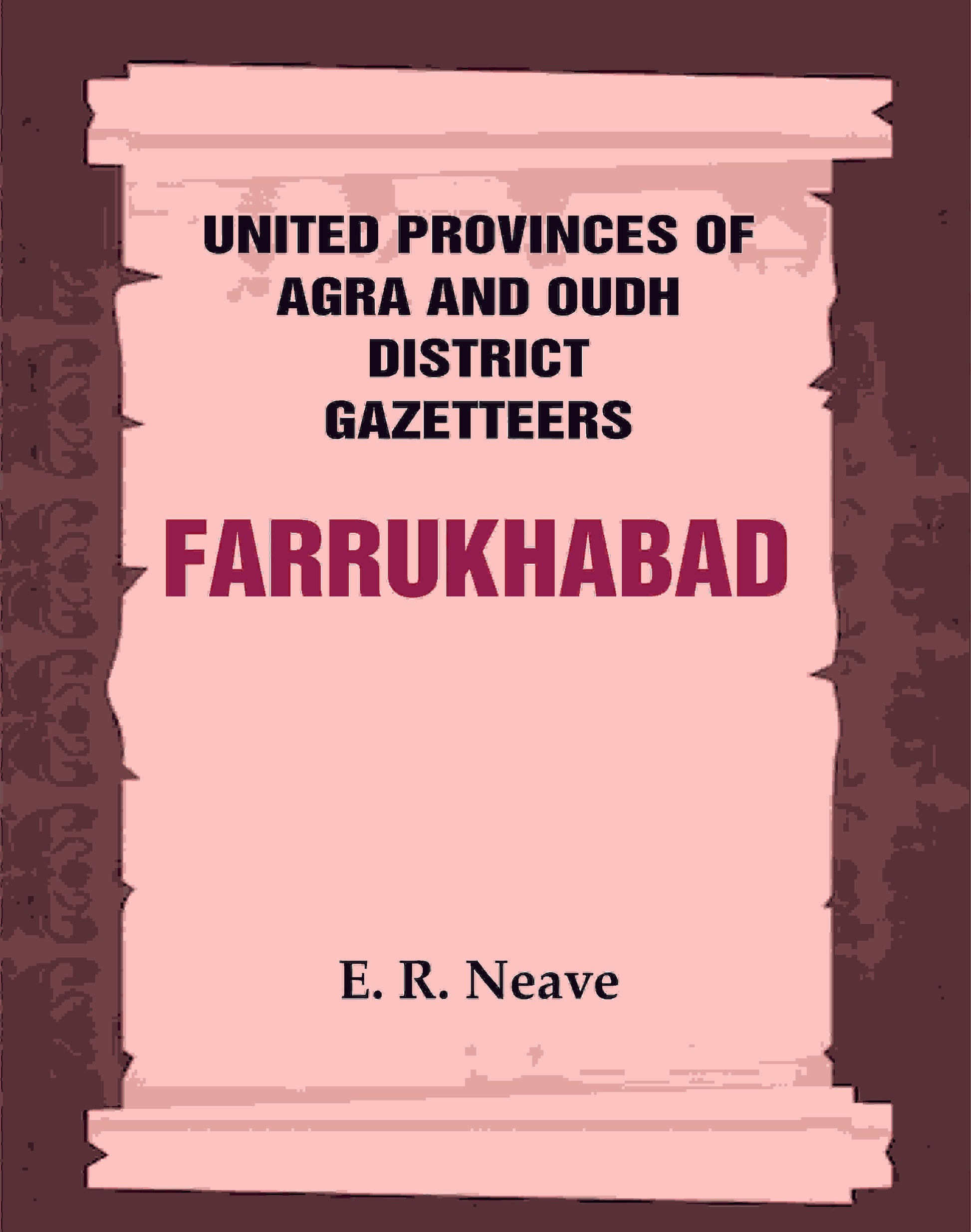 United Provinces of Agra and Oudh District Gazetteers: Farrukhabad Vol. XX - Gyan Books - Swadesiicart