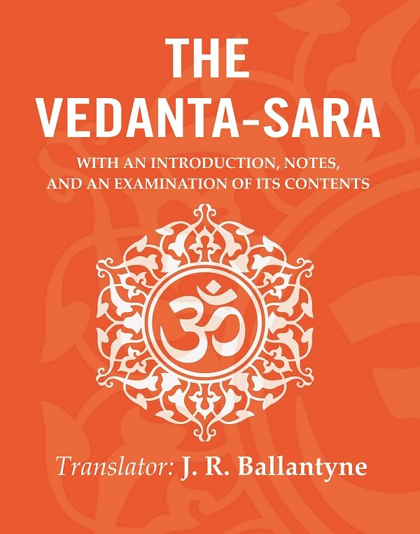The Vedanta-Sara: With an Introduction, Notes, and an Examination of its Contents - Gyan Books - Swadesiicart