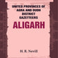 United Provinces of Agra and Oudh District Gazetteers: Aligarh Vol. II - Gyan Books - Swadesiicart
