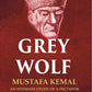 Grey Wolf: Mustafa Kemal an Intimate Study of a Dictator - Gyan Books - Swadesiicart