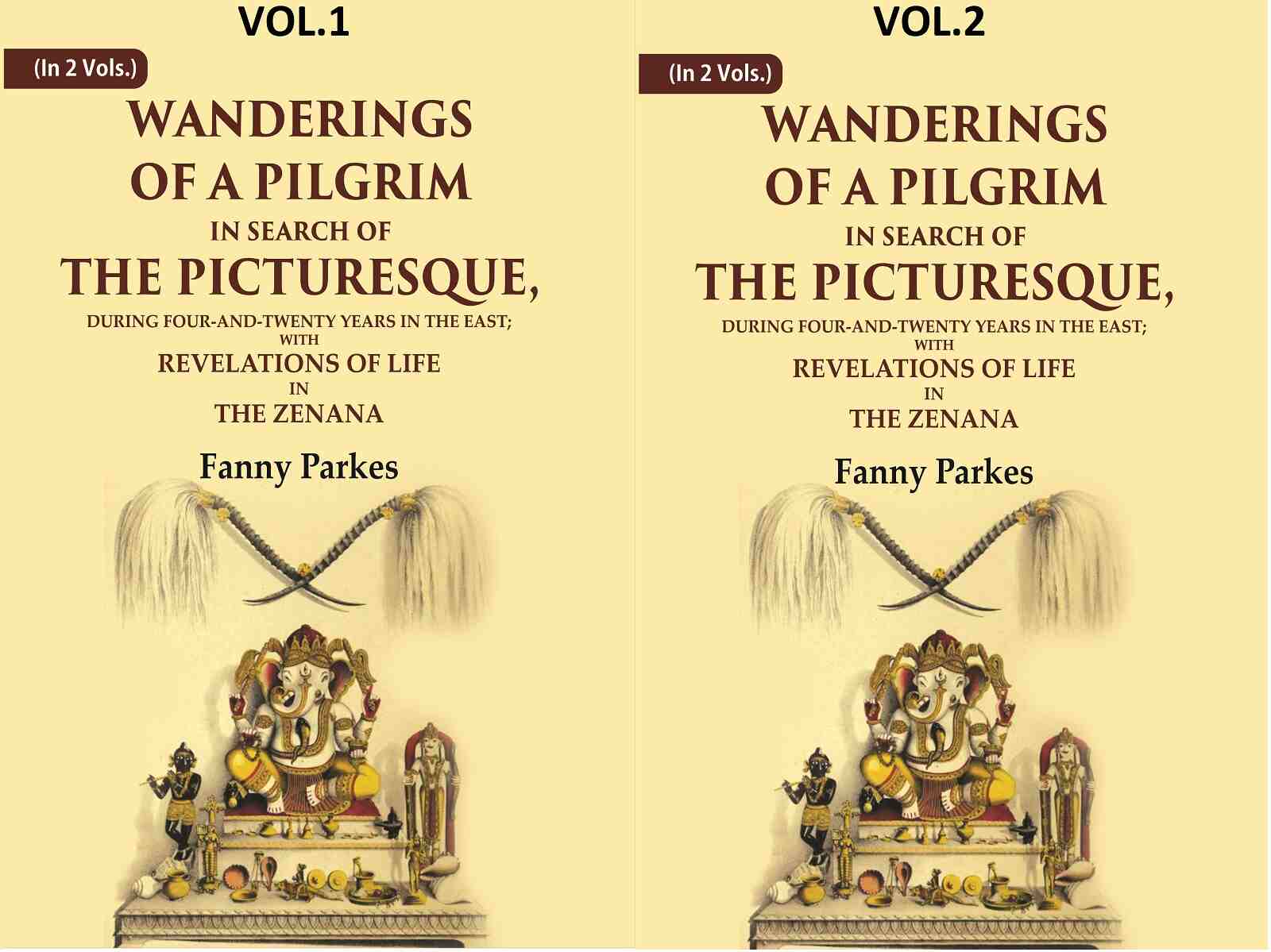 Wanderings Of A Pilgrim, In Search Of The Picturesque: During Four-And-Twenty Years In The 2 Vols. Set - Gyan Books - Swadesiicart