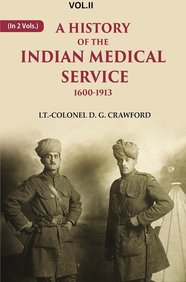 A History of the Indian Medical Service: 1600-1913 2nd - Gyan Books - Swadesiicart