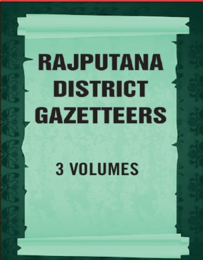 Rajputana District Gazetteers 3 Vols. Set - Gyan Books - Swadesiicart