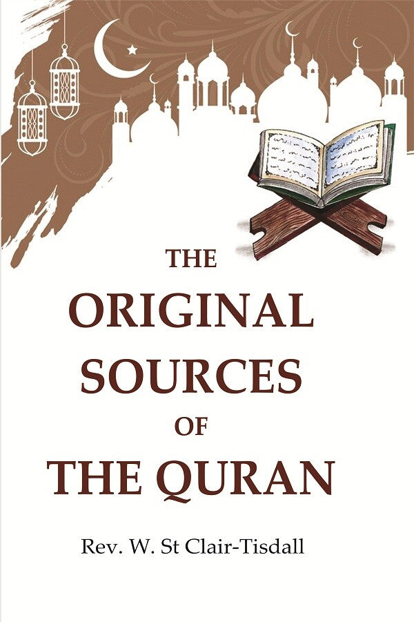 The Original Sources of the Quran - Gyan Books - Swadesiicart