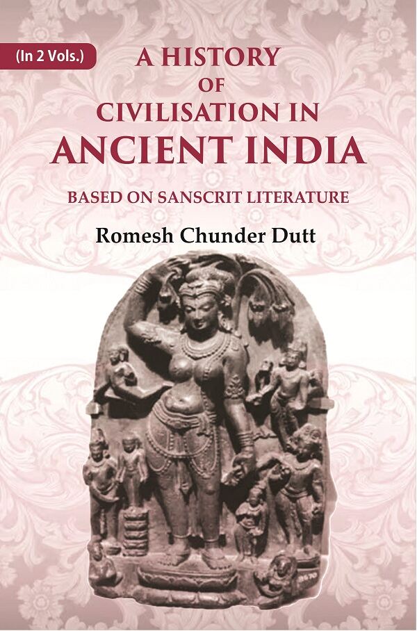 A History of Civilisation in Ancient India: Based on Sanscrit Literature 1st - Gyan Books - Swadesiicart