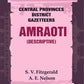 Central Provinces District Gazetteers: Amraoti (Descriptive) 2nd, Vol. A - Gyan Books - Swadesiicart
