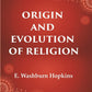 Origin and Evolution of Religion - Gyan Books - Swadesiicart