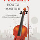 The Violin: How to Master it - Gyan Books - Swadesiicart