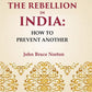 The Rebellion In India: How To Prevent Another - Gyan Books - Swadesiicart