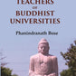 Indian Teachers Of Buddhist Universities - Gyan Books - Swadesiicart