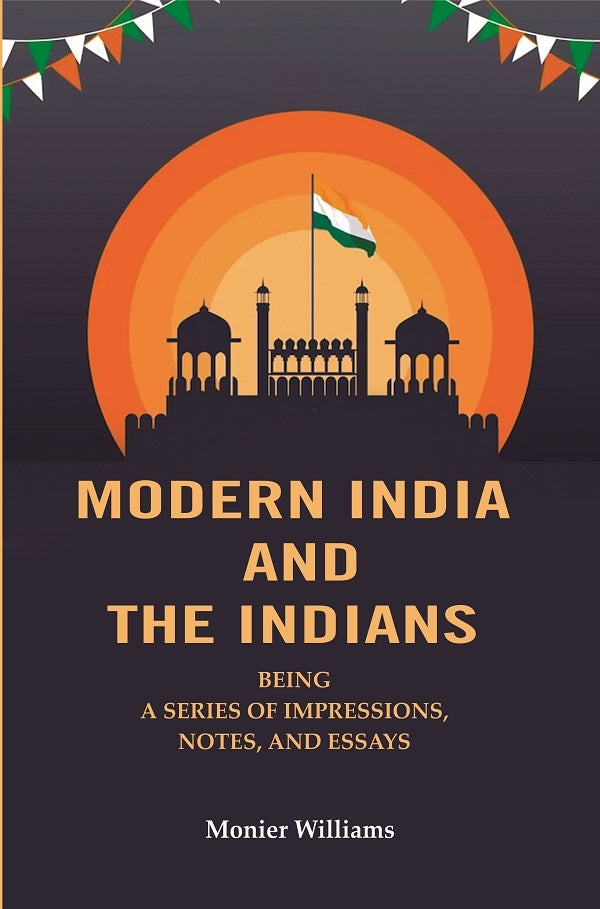 Modern India And The Indians: Being a Series of Impressions, Notes, and Essays - Gyan Books - Swadesiicart