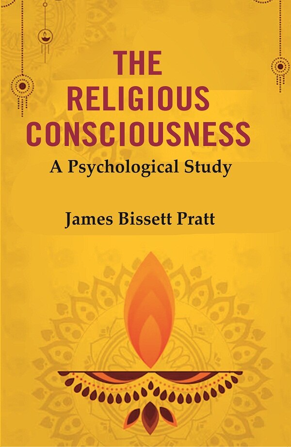 The Religious Consciousness: A Psychological Study - Gyan Books - Swadesiicart