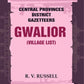 Central Provinces District Gazetteers: Gwalior (Village List) 24th, Vol. I, Pt. III - Gyan Books - Swadesiicart