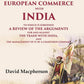 The History Of The European Commerce With India: To Which Is Subjoined A Review Of The Arguments For And - Gyan Books - Swadesiicart