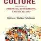 Memory Culture: The Science of Observing, Remembering and Recalling - Gyan Books - Swadesiicart