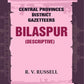 Central Provinces District Gazetteers: Bilaspur (Descriptive) 6th, Vol. A - Gyan Books - Swadesiicart