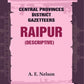 Central Provinces District Gazetteers: Raipur (Descriptive) 19th, Vol. A - Gyan Books - Swadesiicart