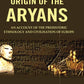 The Origin of the Aryans: An Account of the Prehistoric Ethnology and Civilisation of Europe - Gyan Books - Swadesiicart