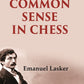 Common Sense in Chess - Gyan Books