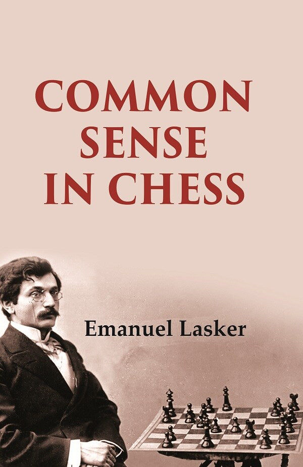 Common Sense in Chess - Gyan Books