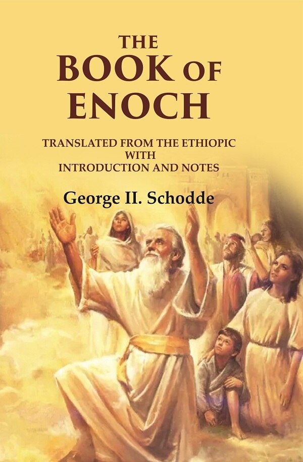 The Book Of Enoch: Translated from the Ethiopic With Introduction and Notes - Gyan Books - Swadesiicart