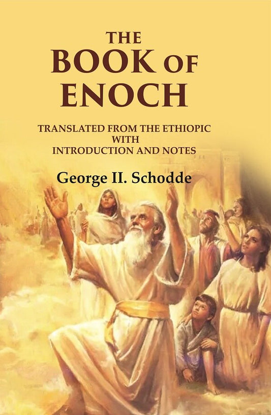 The Book Of Enoch: Translated from the Ethiopic With Introduction and Notes - Gyan Books - Swadesiicart