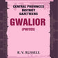 Central Provinces District Gazetteers: Gwalior (Photos) 24th, Vol. I, Pt. IV - Gyan Books - Swadesiicart