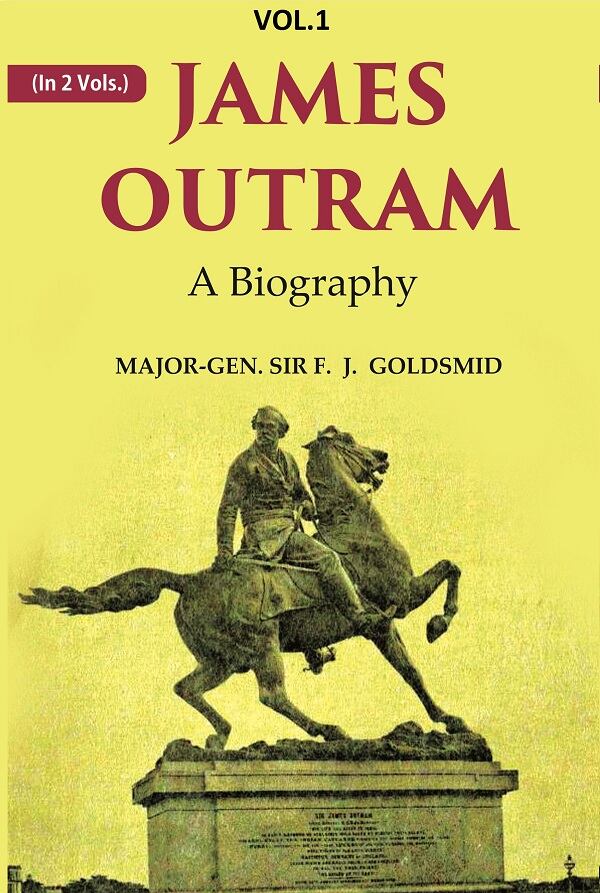 James Outram: A Biography 1st - Gyan Books - Swadesiicart