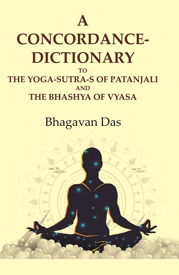 A Concordance-Dictionary to the Yoga-sutra-s of Patanjali and the Bhashya of Vyasa - Gyan Books - Swadesiicart