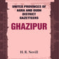 United Provinces of Agra and Oudh District Gazetteers: Ghazipur Vol. XXIV - Gyan Books - Swadesiicart