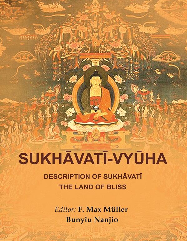 Sukhāvatī-Vyūha: Description of Sukhāvatī the Land of Bliss - Gyan Books - Swadesiicart