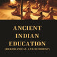 Ancient Indian Education (Brahmanical and Buddhist) - Gyan Books - Swadesiicart