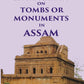 List of inscriptions on Tombs or Monuments in Assam - Gyan Books - Swadesiicart