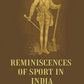 Reminiscences of Sport in India - Gyan Books - Swadesiicart