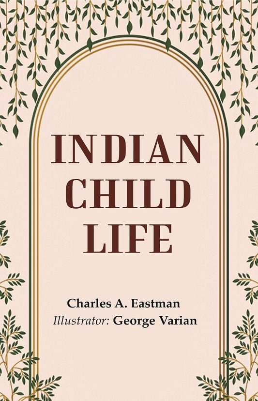 Indian Child Life - Gyan Books - Swadesiicart