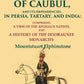 An Account Of The Kingdom Of Caubul, And Its Dependencies, In Persia, Tartary, And India: Comprising A View - Gyan Books