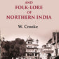 The Popular Religion and Folk-Lore of Northern India 2nd - Gyan Books - Swadesiicart