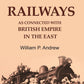 Indian Railways as Connected with British Empire in the East - Gyan Books - Swadesiicart