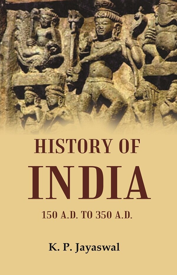 History of India 150 A.D. to 350 A.D. - Gyan Books - Swadesiicart